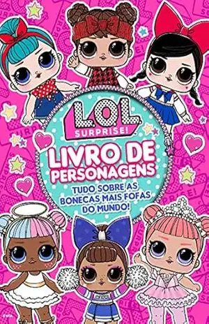 LOL Surprise! Livro de Personagens Edição 1 – On Line  Editora