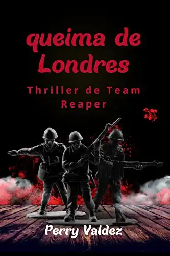 Baixar London's Burning: Um thriller de Team Reaper pdf, epub, mobi, eBook