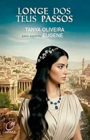 Longe dos teus Passos – Tanya Oliveira