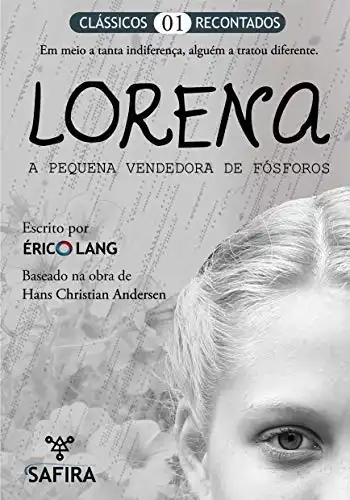 Baixar Lorena: a pequena vendedora de fósforos (Clássicos recontados Livro 1) pdf, epub, mobi, eBook