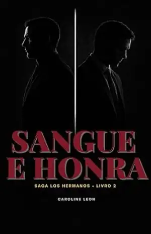 Los hermanos: Sangue e Honra – Caroline  Leon