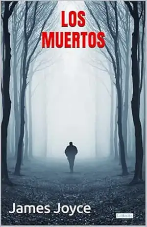 LOS MUERTOS – James Joyce – James Joyce