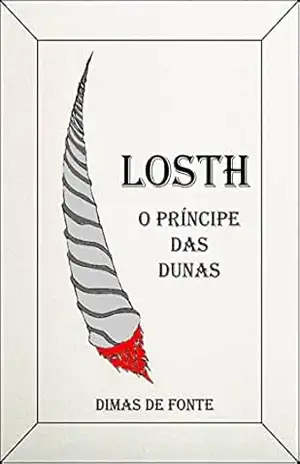 LOSTH: O Príncipe das Dunas – Dimas de Fonte Silva