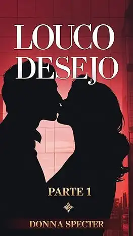 Baixar Louco Desejo – Parte 1 pdf, epub, mobi, eBook