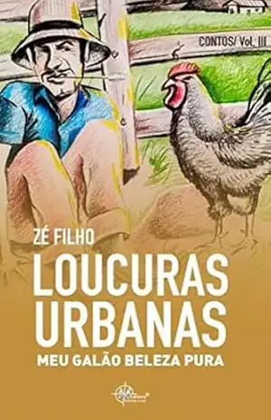 Loucuras Urbanas: Contos Volume III – Ze Filho