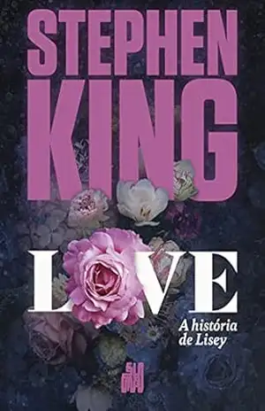 Love: A história de Lisey – Stephen King