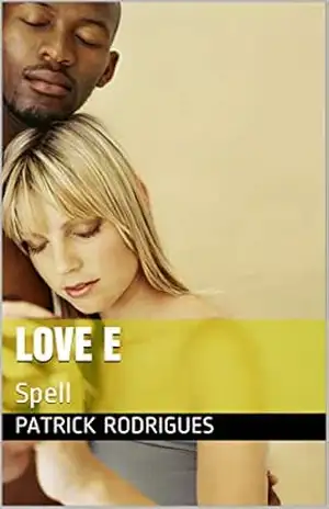 Love e: Spell – patrick rodrigues