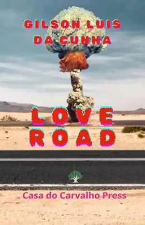 Love Road – Gilson Luis  Da Cunha