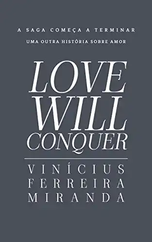 Baixar Love Will Conquer (A Saga Love Livro 3) pdf, epub, mobi, eBook
