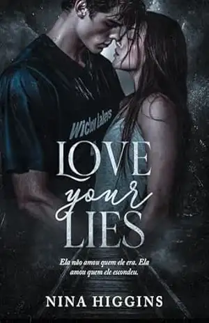 Love Your Lies – Nina Higgins