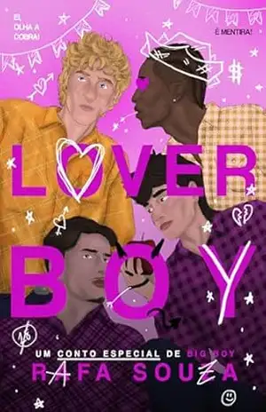 LOVER BOY: um conto especial do livro ”BIG BOY” (P*rnstars) – Rafa Souza