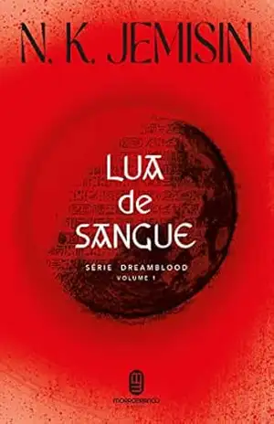 Lua de Sangue (Dreamblood Livro 1) – N. K. Jemisin