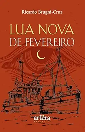 Capa do livro Lua Nova de Fevereiro - Francisco Ricardo Brugni Cruz