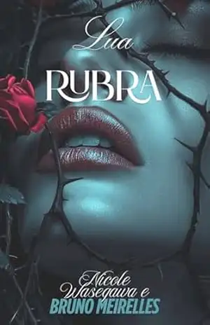Lua Rubra: Desejo e Poder – Nicole Wasegawa