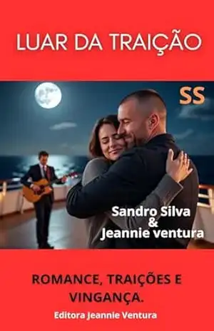 Luar da traição – Sandro  Silva