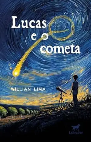Lucas e o cometa - Willian Lima Lucas e o cometa - Willian Lima
