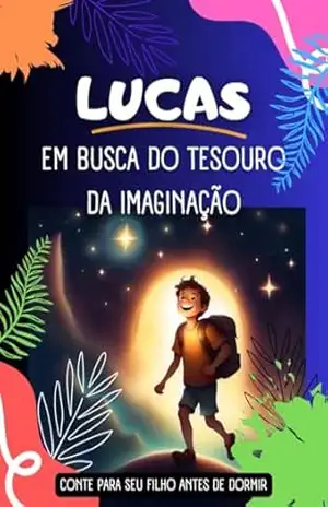 Lucas – Em Busca do Tesouro da Imaginação - Clayton Oliveira