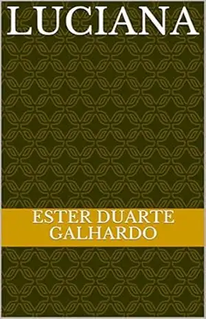 Luciana - Ester Duarte Galhardo Luciana - Ester Duarte Galhardo