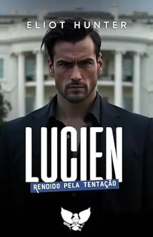 Lucien: Rendido pela Tentação (Sombras do Poder Livro 1) – Eliot Hunter