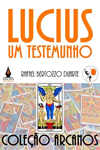 Baixar Lucius, um testemunho (Arcanos Livro 15) pdf, epub, mobi, eBook