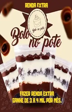 Lucre com Bolo no Pote: Desbloqueie seu Potencial Empreendedor na Confeitaria! Ebook Exclusivo: ''LUCRE com Bolos no Pote - Milena Da silva Lucre com Bolo no Pote: Desbloqueie seu Potencial Empreendedor na Confeitaria! Ebook Exclusivo: ''LUCRE com Bolos no Pote - Milena Da silva
