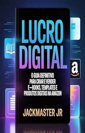 Lucro Digital: O Guia Definitivo para Criar e Vender E–books, Templates e Produtos Digitais na Amazon (Finanças) - Jackmaster  Jr