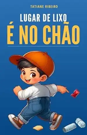 Lugar de lixo é no chão – Tatiane Ribeiro