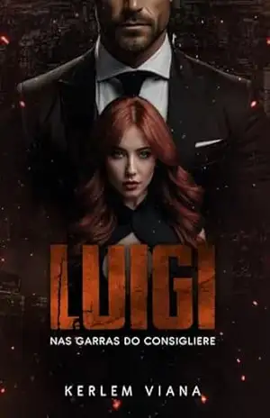 LUIGI – Nas garras do Consigliere: Livro Único – Kerlem Viana