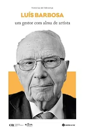 Luís Barbosa – Um Gestor Com Alma de Artista – Filipe S. Fernandes