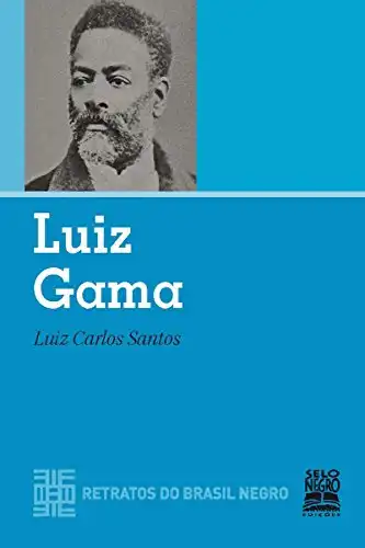 Baixar Luiz Gama (Retratos do Brasil Negro) pdf, epub, mobi, eBook