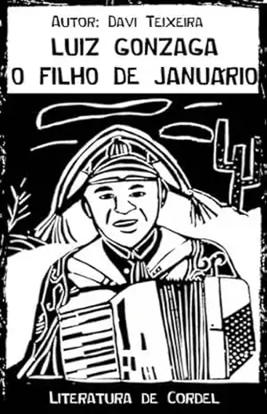 Luiz Gonzaga O Filho de Januário – Davi Teixeira