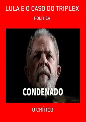 Baixar Lula E O Caso Do Triplex pdf, epub, mobi, eBook