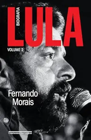 Capa do livro Lula, volume 2: Biografia - Fernando Morais