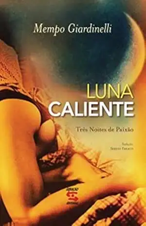 Capa do livro Luna Caliente - Mempo Giardinelli