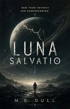 Luna Salvatio – Mateus B. Dull Luna Salvatio – Mateus B. Dull