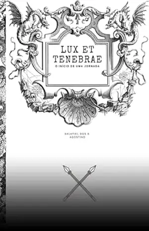 Lux Et Tenebrae – Salatiel Santos Dos Agostino Lux Et Tenebrae – Salatiel Santos Dos Agostino
