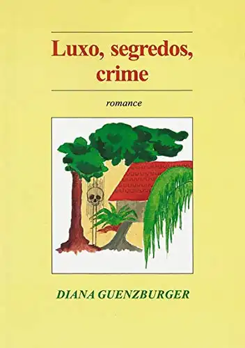 Baixar Luxo, Segredos, Crime pdf, epub, mobi, eBook