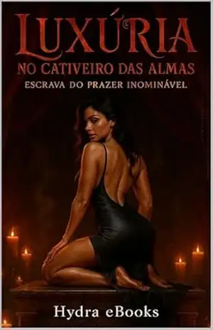 Luxúria no Cativeiro das Almas Escrava do Prazer Inominável – Hydra  eBooks