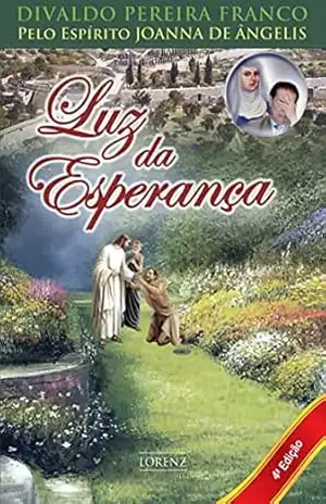 Luz da Esperança – Divaldo Pereira Franco