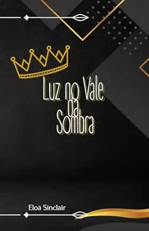 Luz no Vale da Sombra – Eloá Sinclair