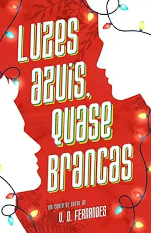 Capa do livro Luzes azuis, quase brancas - V. D. Fernandes