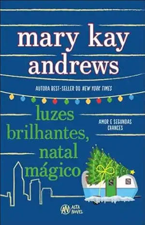 Luzes brilhantes, natal mágico – Mary Kay Andrews