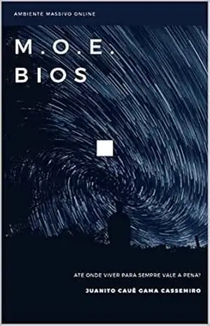 M.O.E.BIOS: Massive Online Environment Basic Input Output System – JUANITO CAUÊ GAMA CASSEMIRO