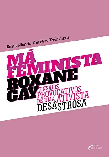 Baixar Má feminista – Ensaios provocativos de uma ativista desastrosa pdf, epub, mobi, eBook