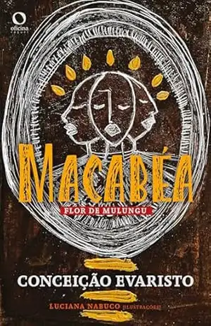 Macabéa Flor de Mulungu – Conceição Evaristo