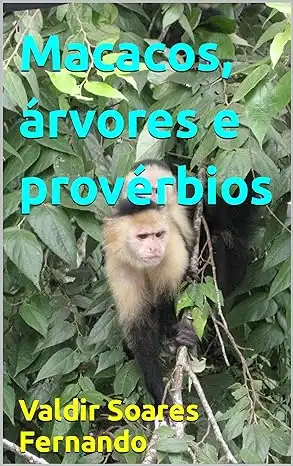 Baixar Macacos, árvores e provérbios pdf, epub, mobi, eBook