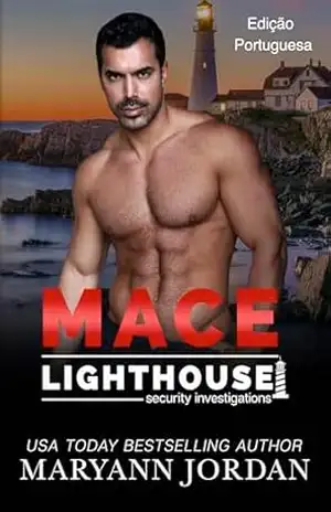 Capa do livro Mace: Edição Portuguesa (Lighthouse Security Investigation Portuguese (Investigações de Segurança Lighthouse) Livro 1) - Maryann Jordan