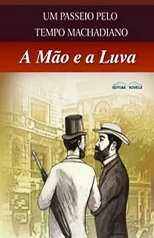 Machado de Assis A mão e a Luva – Machado de Assis