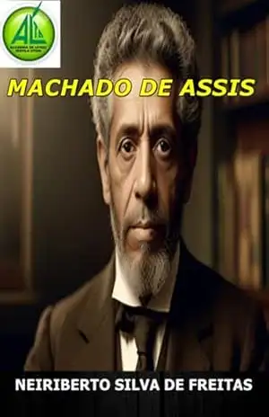 Machado De Assis – Neiriberto Silva De Freitas
