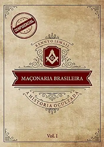 Baixar MAÇONARIA BRASILEIRA: a história ocultada – Vol. I pdf, epub, mobi, eBook